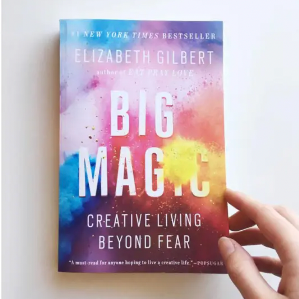 Big Magic by Elizabeth Gilbert
